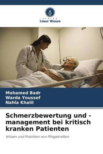 Schmerzbewertung und -management bei kritisch kranken Patienten