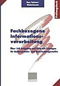 Fachbezogene Informationsverarbeitung: Über 160 Aufgaben Und Fälle Mit Lösungen Für Rechtsanwalts- Und Notarfachangestellte (German Edition)