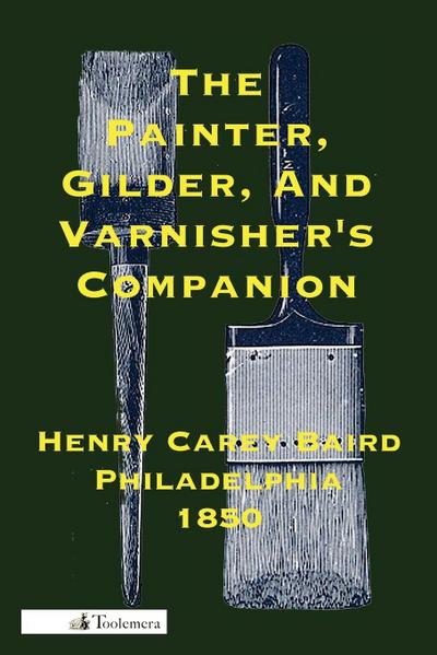 The Painter, Gilder, and Varnisher’s Companion