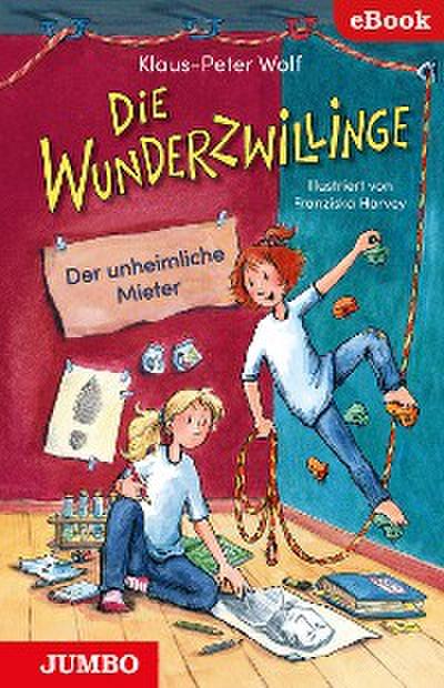 Die Wunderzwillinge. Der unheimliche Mieter