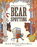 A Beginner’s Guide to Bearspotting