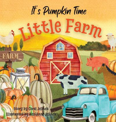 It’s Pumpkin Time Little Farm