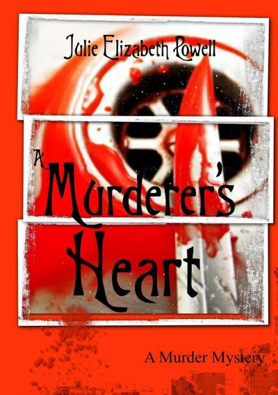A Murderer’s Heart