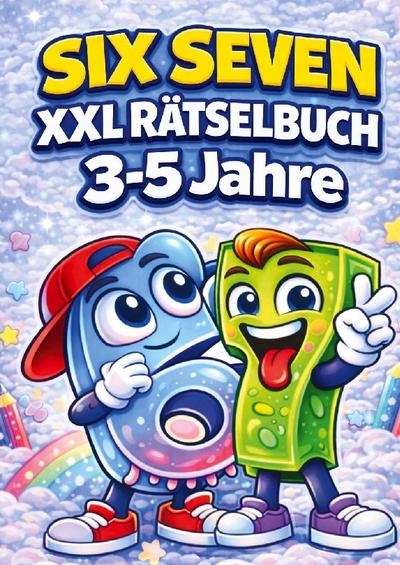 67 Six Seven: XXL Rätselbuch für Kinder 3-5 Jahre