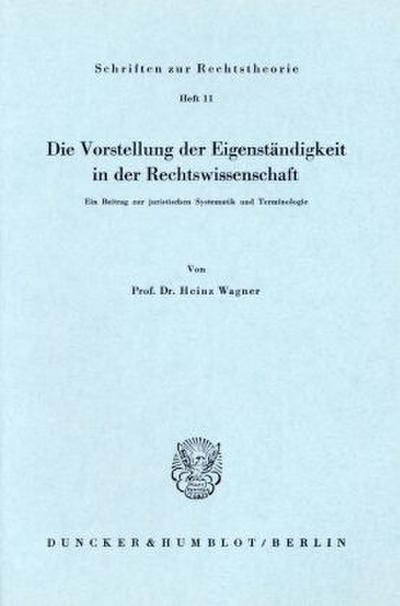 Die Vorstellung der Eigenständigkeit in der Rechtswissenschaft.