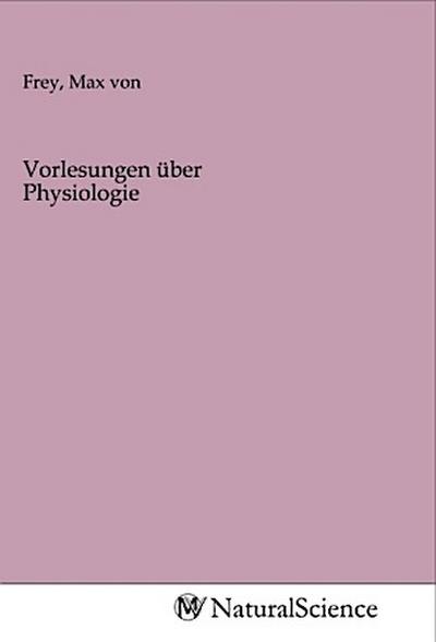 Vorlesungen über Physiologie