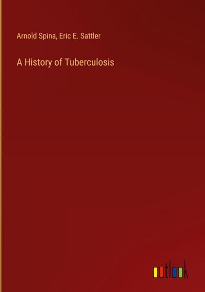 A History of Tuberculosis