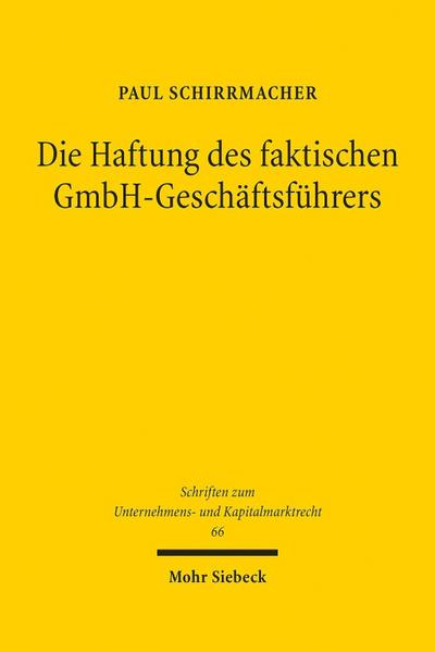 Die Haftung des faktischen GmbH-Geschäftsführers