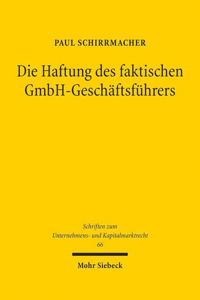 Die Haftung des faktischen GmbH-Geschäftsführers