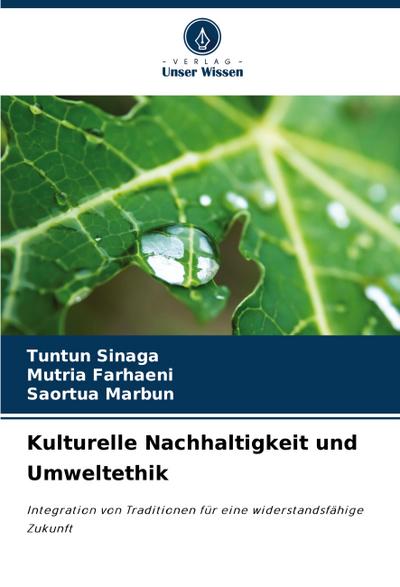 Kulturelle Nachhaltigkeit und Umweltethik