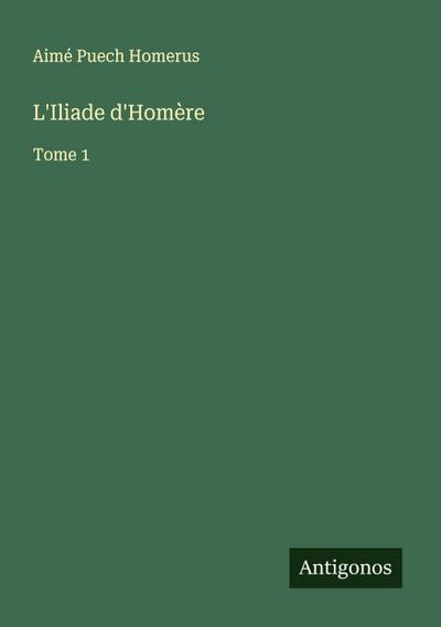 L’Iliade d’Homère