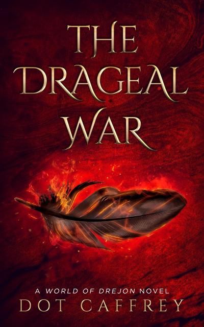 The Drageal War (A World of Drejon Novel, #0.9)