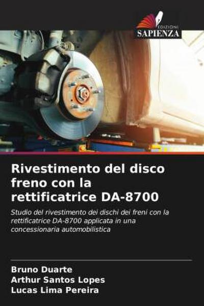 Rivestimento del disco freno con la rettificatrice DA-8700