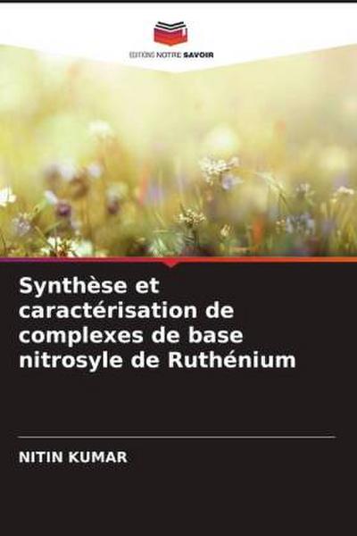 Synthèse et caractérisation de complexes de base nitrosyle de Ruthénium