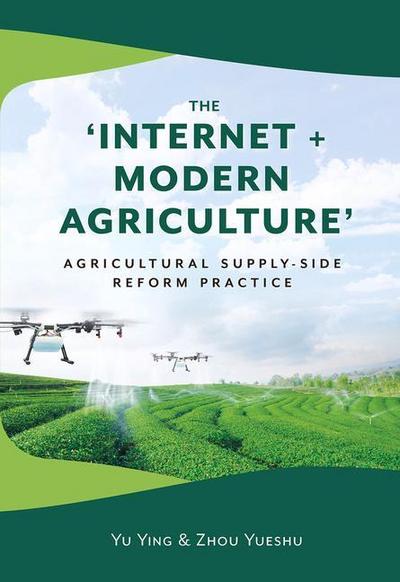 The ’Internet + Modern Agriculture’