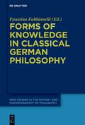 Forms of Knowledge in Classical German Philosophy