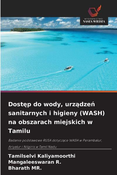 Dost&#281;p do wody, urz&#261;dze&#324; sanitarnych i higieny (WASH) na obszarach miejskich w Tamilu
