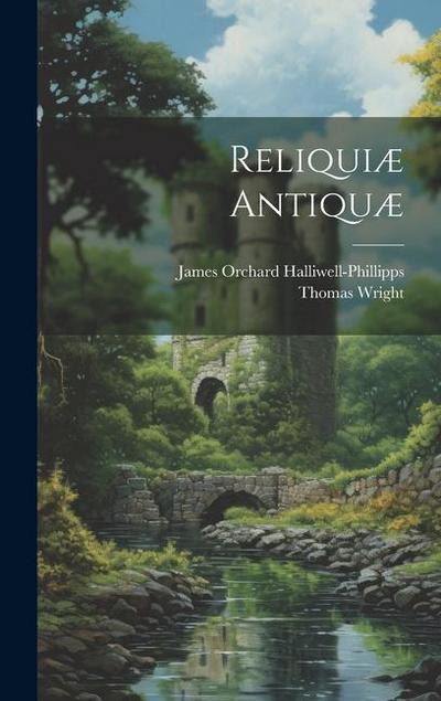 Reliquiæ Antiquæ