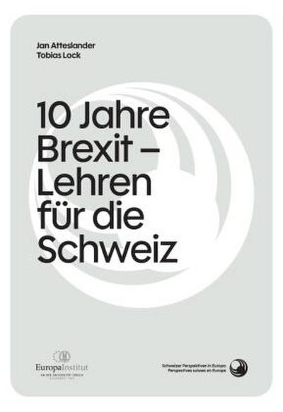 10 Jahre Brexit: Erwartungen und Realität - Lehren für die Schweiz?