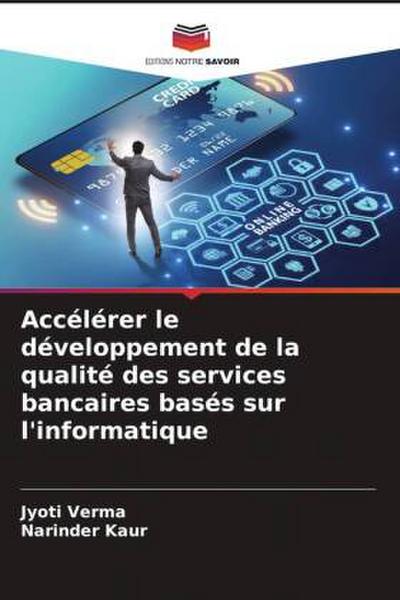 Accélérer le développement de la qualité des services bancaires basés sur l’informatique