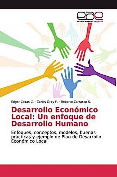 Desarrollo Económico Local: Un enfoque de Desarrollo Humano