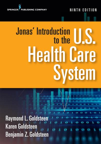 Jonas’ Introduction to the U.S. Health Care System, Ninth Edition
