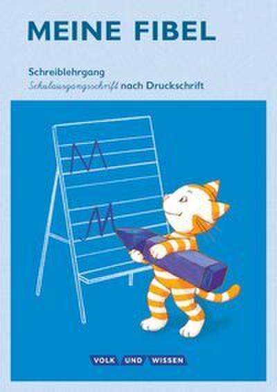 Meine Fibel - Ausgabe 2015 - 1. Schuljahr
