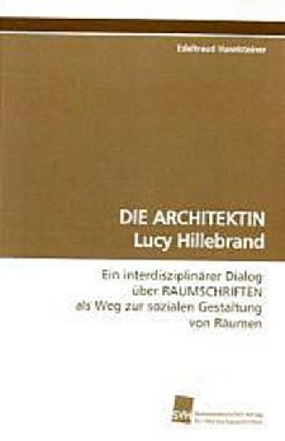DIE ARCHITEKTIN Lucy Hillebrand
