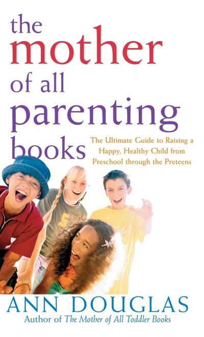 The Mother of All Parenting Books