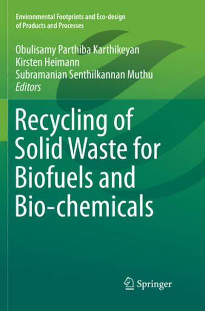 Recycling of Solid Waste for Biofuels and Bio-chemicals
