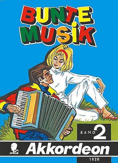 Bunte Musik Band 2für Akkordeon