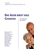 Das Alter birgt viele Chancen