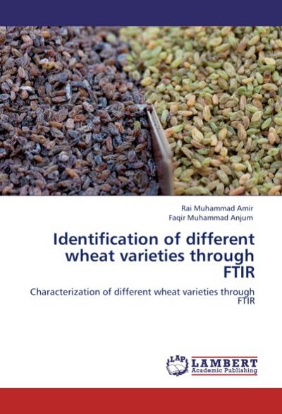 Identification of different wheat varieties through FTIR