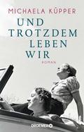Und trotzdem leben wir