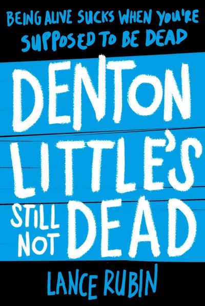 Denton Little’s Still Not Dead