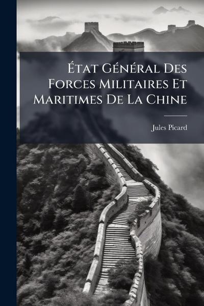 Ã&#137;tat GÃ(c)nÃ(c)ral Des Forces Militaires Et Maritimes De La Chine