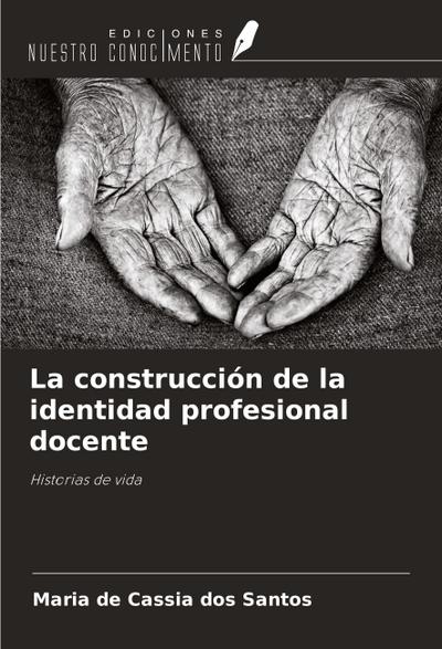 La construcción de la identidad profesional docente
