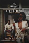 The Things She Left Behind