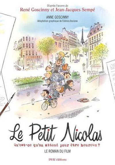 Le Petit Nicolas - Qu’est-ce qu’on attend pour être heureux ?