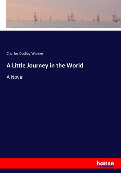 A Little Journey in the World