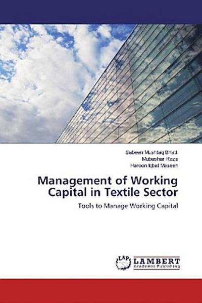 Management of Working Capital in Textile Sector