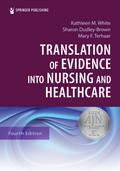 Translation of Evidence into Nursing and Healthcare