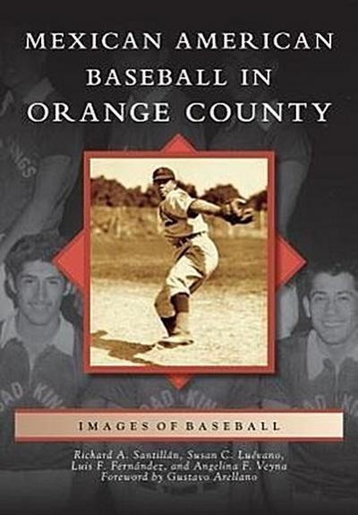 Mexican American Baseball in Orange County