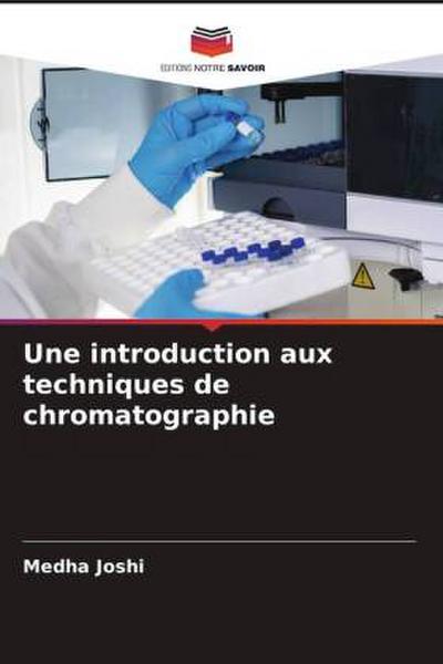 Une introduction aux techniques de chromatographie