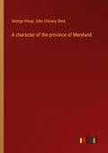 A character of the province of Maryland