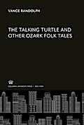 The Talking Turtle and Other Ozark Folk Tales