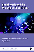 Social Work and the Making of Social Policy