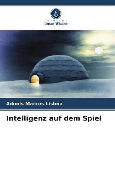Intelligenz auf dem Spiel