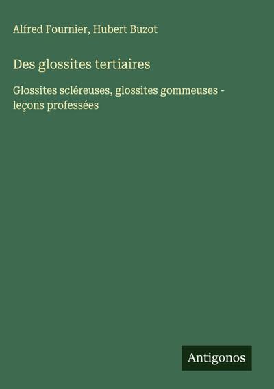 Des glossites tertiaires