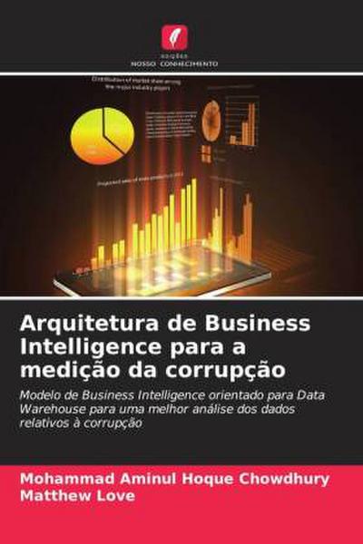 Arquitetura de Business Intelligence para a medição da corrupção